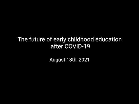 The future of early childhood education after COVID-19
